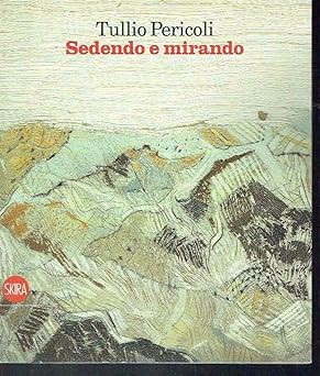 Tullio pericoli sedendo e - sedendo,