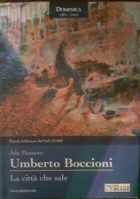 UMBERTO BOCCIONI. LA CITTA'