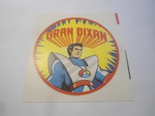 GRAN DIXAN - ROBOT - ADESIVO ORIGINALE FUSTELLATO  ANNI 80  CON VELINA