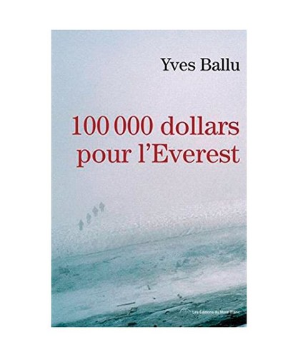 100 000 dollars pour - , l'everest