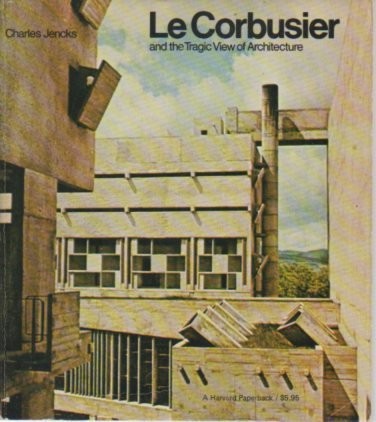 Lecorbusier and the tragic - the,