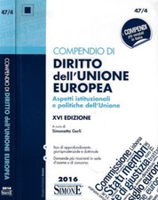 Compendio di Diritto dell'Unione Europea. Aspetti istituzionali e politiche dell