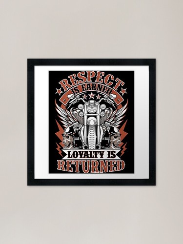 Biker respect earned - is,