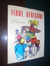 Belleschi Falsini  FIABE AFRICANE , illustrazioni di C. Toffolo ; Ed. Janus 1969