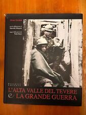 L'alta valle del Tevere e la grande Guerra - Alvaro Tacchini