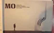Carlo Mo Disegni Modelli Grandi  Opere 1965-2000