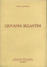 Giovanni Segantini. A cura del