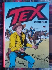 TEX E I SOLDATI - 1a ediz