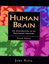 The Human Brain : An Introduction to Its Functional Anatomy John