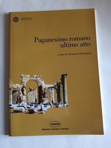 Paganesimo romano ultimo atto - paganesimo,
