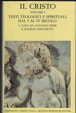 Il Cristo. Testi teologici e spirituali in lingua greca dal I al IV secolo Vol1