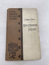 L. FERRANTE CAPETTI - REATI E PSICOPATIE SESSUALI - FRATELLI BOCCA ED. 1910