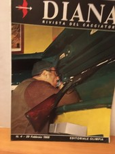 DIANA RIVISTA DEL CACCIATORE N° 4 - 29 FEBBRAIO  1968 - EDITORIALE  OLIMPIA