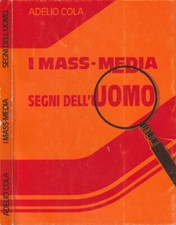 I mass-media. segni dell'uomo