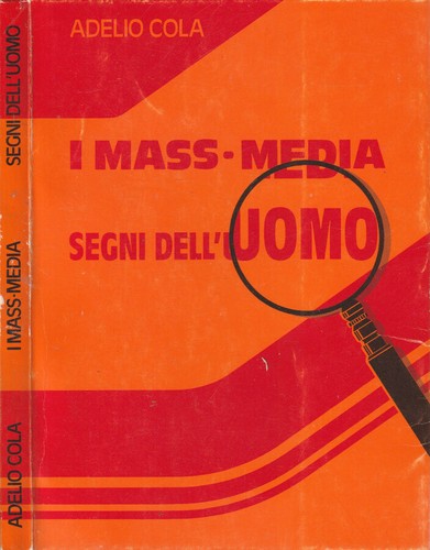Mass media segni - i, dell'uomo