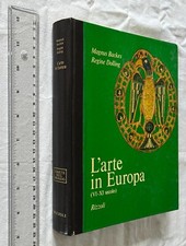 BACKES-DOLLING L'ARTE IN EUROPA (VI-XI SECOLO) L'ARTE NEL MONDO RIZZOLI + SDA