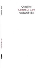 Residuati bellici. . Gaspare