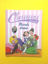 Piccole donne-di Louisa May Alcott,Beatrice Masini-Edizioni EL 2013-I Classicini
