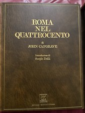 ROMA NEL QUATTROCENTO.  DI JOHN CAPGRAVE - EDITALIA ISBN - 88 - 7060 - 019 - X