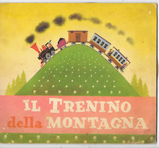 1958 - IL TRENINO DELLA MONTAGNA - LIBRO E DISCO 33 7" - ED. CAPITOL BOLOGNA