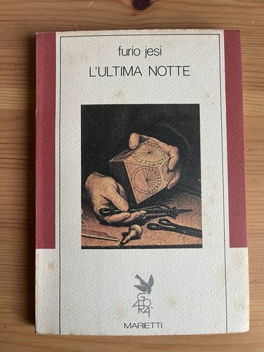 Furio jesi ultima notte - furio, l’ultima