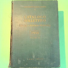 CATALOGO COLLETTIVO DELLA LIBRERIA ITALIANA 1959 VOL III SABE