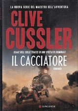 LN2- IL CACCIATORE - CLIVE CUSSLER - LONGANESI --- 2007 - CS - JXS23