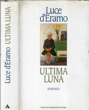 Ultima luna. . Luce d'Eramo