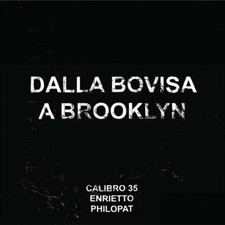 Dalla Bovisa A Brooklyn (2 Lp)