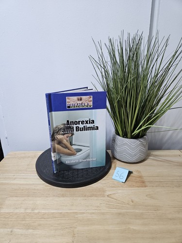 Anorexia and bulimia - and,