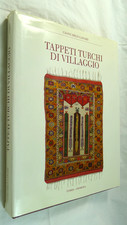 TAPPETI TURCHI DI VILLAGGIO GIANCARLO LANARI ARREDO ARTE MANIFATTURA TURRIS