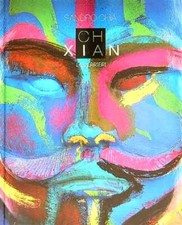 SANDRO CHIA: CH XIAN I GUERRIERI  BAGNOLI RICCARDO PAPIRO ARTE 2009