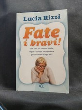 Fate i bravi! Lucia Rizzi