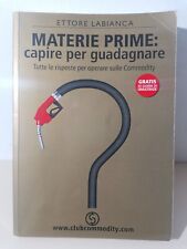 Materie Prime Capire Per Guadagnare Libro Labianca Commodity Trading 8890132418