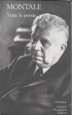 Montale, Eugeni..TUTTE LE POESIE (I MERIDIANI, EDICOLA)