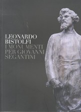 Leonardo Bistolfi: i monumenti