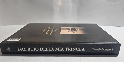 Dal buio della mia trincea - , –