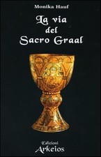 La via del Sacro Graal - Hauf