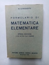 Rossotti Formulario di matematica elementare Hoepli 1961 Aritmetica  Algebra