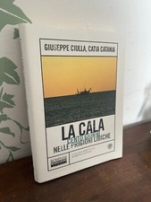 GIUSEPPE CIULLA, CATIA CATANIA-LA CALA CENTO GIORNI NELLE PRIGIONI LIBICHE-