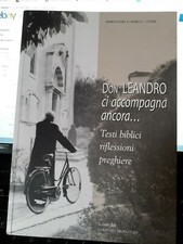 DON LEANDRO CI ACCOMPAGNA ANCORA   TESTI BIBLICI RIFLESSIONI S.MARCO UDINE Friul