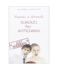 Piccoli e grandi scherzi per