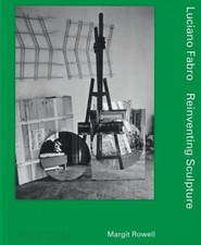 Luciano Fabro: Reinventing