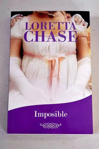 Imposible loretta chase - imposible,,