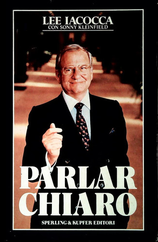 Parlar chiaro lee - -, iacocca