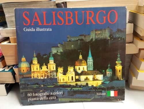 Salisburgo guida illustrata - salisburgo, in