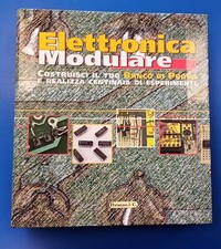 elettronica modulare. costruisci il tuo banco di prova e realizza .. esperimenti
