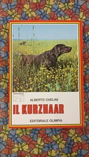 A. Chelini IL KURZHAAR Editoriale Olimpia 1987 Terza edizione