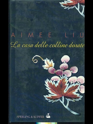 Casa delle colline dorate - la,