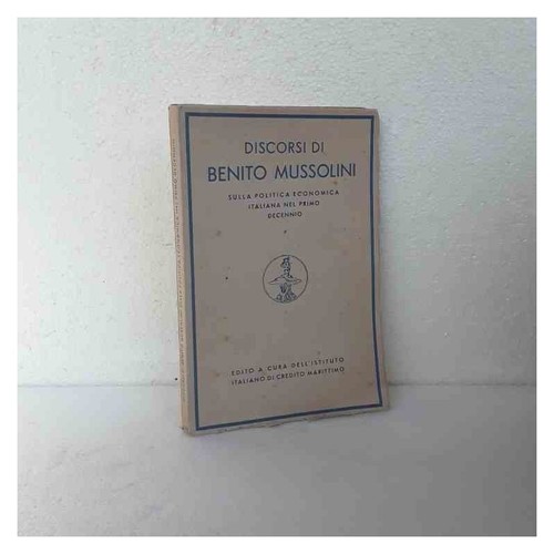 Discorsi benito mussolini - di,